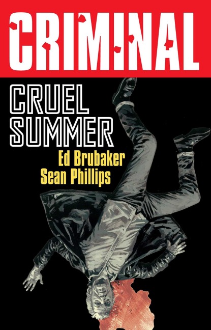 Criminal Volume 10: Cruel Summer (New Edition) - Ed Brubaker