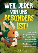 Cover-Bild zum Titel 'Weil jeder von uns besonders ist!' von 'Lisa Fröhlich'