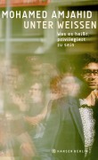 Cover-Bild zum Titel 'Unter Weißen' von 'Mohamed Amjahid'