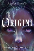 Cover-Bild zum Titel 'Origini (The Alt-World Chronicles, #3)' von 'Sunshine Somerville'