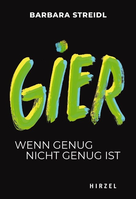Gier - Barbara Streidl