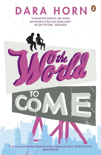 The World to Come - Dara Horn