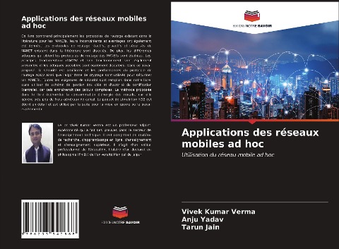 Applications des réseaux mobiles ad hoc - Vivek Kumar Verma, Anju Yadav, Tarun Jain