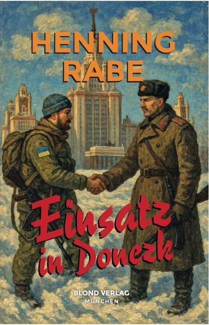 Einsatz in Donezk - Henning Rabe