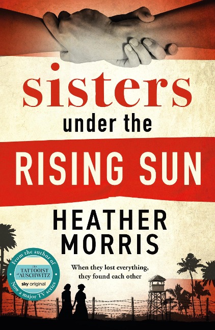 Sisters under the Rising Sun - Heather Morris