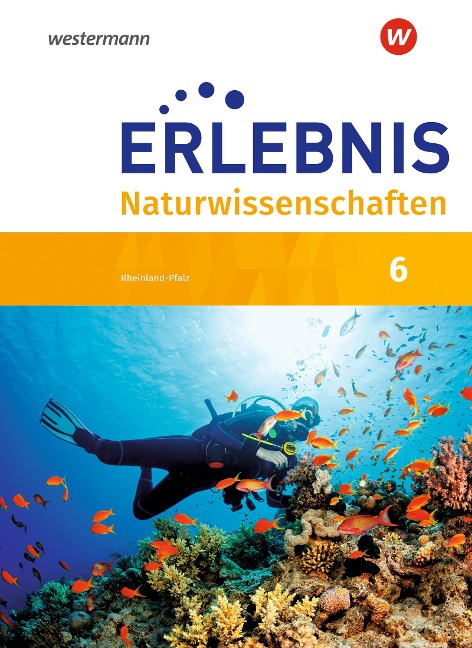 Erlebnis Naturwissenschaften 6. Schulbuch. Rheinland-Pfalz - 