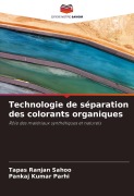 Cover-Bild zum Titel 'Technologie de séparation des colorants organiques' von 'Tapas Ranjan Sahoo, Pankaj Kumar Parhi'