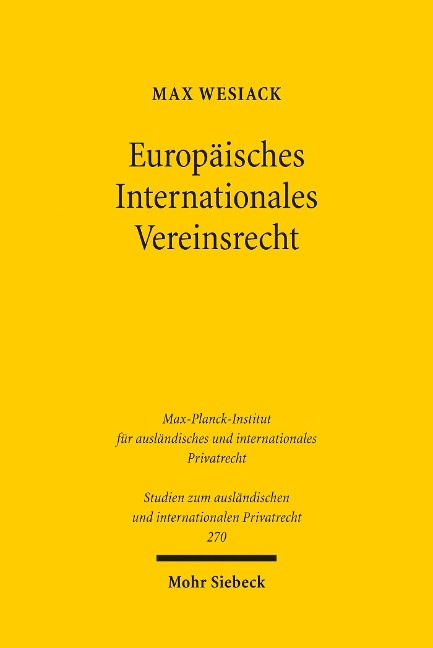Europäisches Internationales Vereinsrecht - Max Wesiack