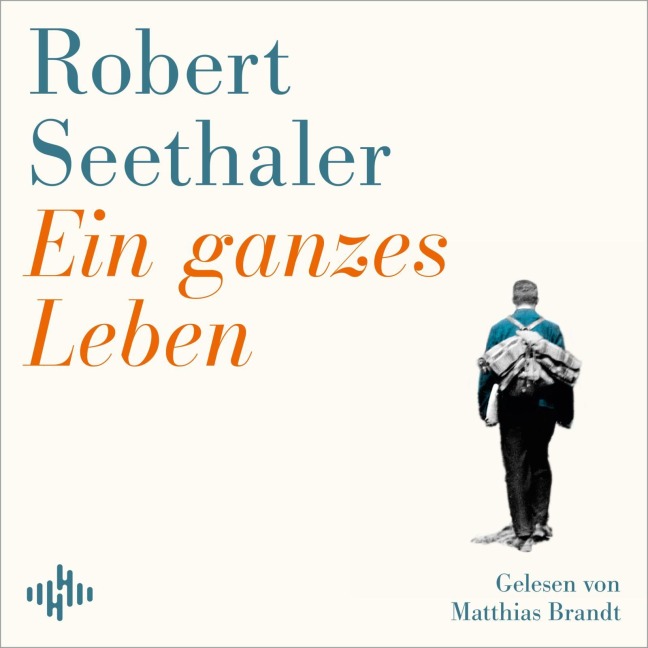 Ein ganzes Leben - Robert Seethaler