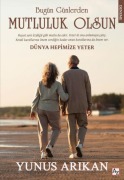 Bugün Günlerden Mutluluk Olsun - Yunus Arikan