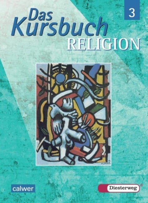 Das Kursbuch Religion 3. Schulbuch - 