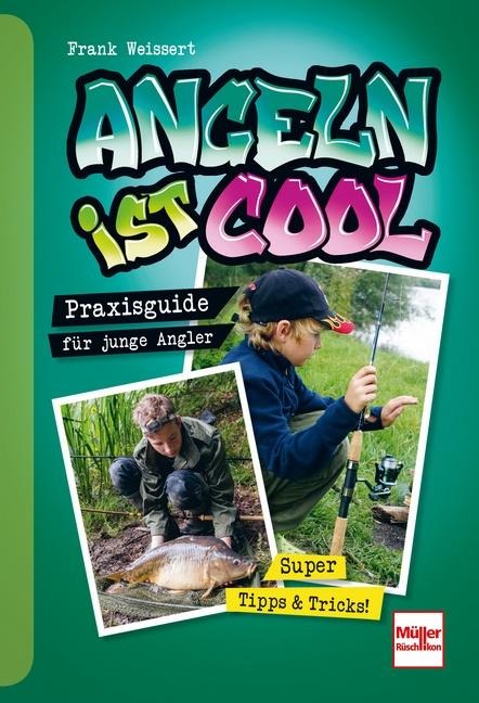 Angeln ist cool - Frank Weissert