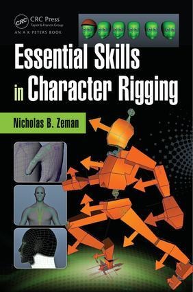 Essential Skills in Character Rigging - Nicholas B Zeman