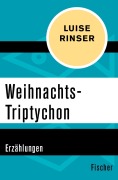 Cover-Bild zum Titel 'Weihnachts-Triptychon' von 'Luise Rinser'