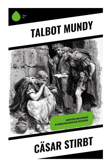 Cäsar stirbt - Talbot Mundy