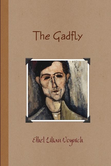 The Gadfly - Ethel Lilian Voynich
