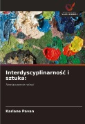 Cover-Bild zum Titel 'Interdyscyplinarno¿¿ i sztuka:' von 'Kariane Pavan'