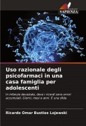 Cover-Bild zum Titel 'Uso razionale degli psicofarmaci in una casa famiglia per adolescenti' von 'Ricardo Omar Bustíos Lojewski'