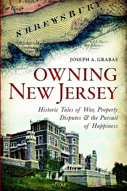 Owning New Jersey - Joseph A Grabas