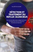 DÉTECTION ET TRAITEMENT DU REFLUX SILENCIEUX - Valentin Ducane