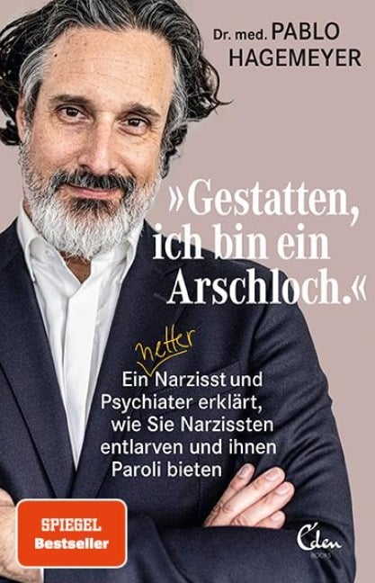 'Gestatten, ich bin ein Arschloch' - Pablo Hagemeyer