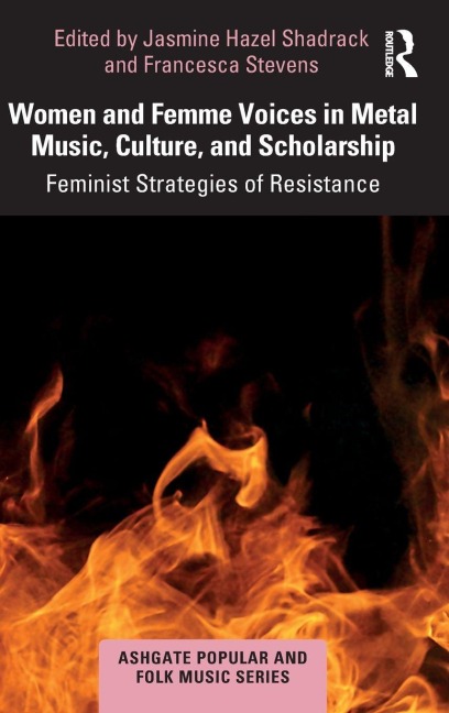 Women and Femme Voices in Metal Music, Culture, and Scholarship - 