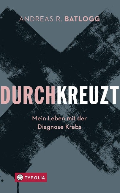 Durchkreuzt - Andreas R. Batlogg