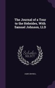 Cover-Bild zum Titel 'The Journal of a Tour to the Hebrides, With Samuel Johnson, Ll.D' von 'James Boswell'