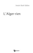 Cover-Bild zum Titel 'L'Alger-Rien' von 'Badr Eddine Smaini'