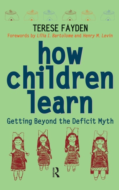 How Children Learn - Terese Fayden