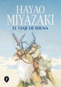 Cover-Bild zum Titel 'El Viaje de Shuna / Shuna's Journey' von 'Hayao Miyazaki'