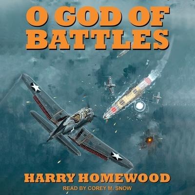 O God of Battles Lib/E - Harry Homewood
