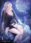 Cover-Bild zum Titel 'Werewolves Going Crazy Over Me Vol. 1' von 'Manta Comics'