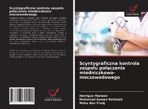 Scyntygraficzna kontrola zespo¿u po¿¿czenia miedniczkowo-moczowodowego - Horrigue Marwen, Mohamed Aymen Bettaieb, Maha Ben Fredj