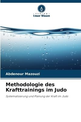 Methodologie des Krafttrainings im Judo - Abdenour Mazouzi