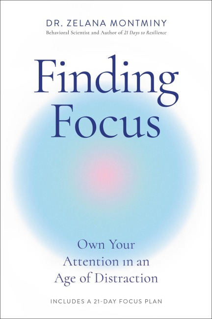 Finding Focus - Zelana Montminy
