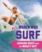 Cover-Bild zum Titel 'Women Who Surf' von 'Ben Marcus, Lucia Griggi'