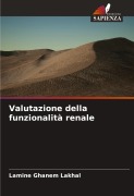 Cover-Bild zum Titel 'Valutazione della funzionalità renale' von 'Lamine Ghanem Lakhal'