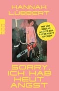 Cover-Bild zum Titel 'Sorry, ich hab heut Angst' von 'Hannah Lübbert'