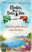 Cover-Bild zum Titel 'Kloster, Mord und Dolce Vita - Eine Strandhochzeit zum Sterben' von 'Valentina Morelli'