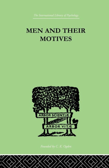 Men And Their Motives - J. C. Flugel