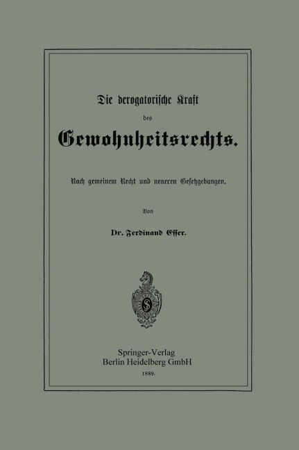 Die derogatorische Kraft des Gewohnheitsrechts - Ferdinand Esser