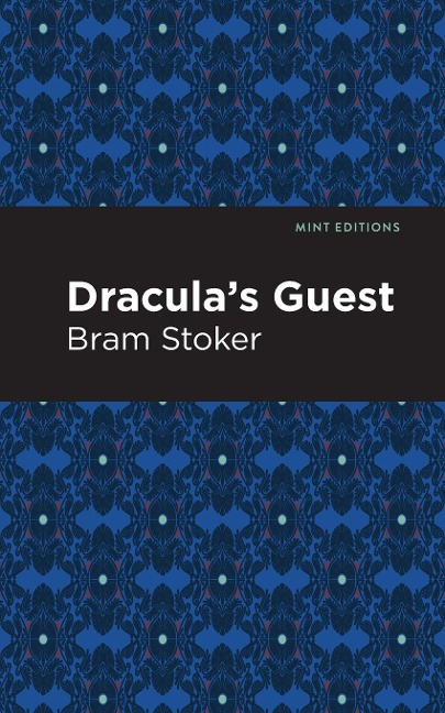 Dracula's Guest - Bram Stoker