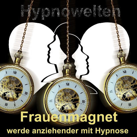 Frauenmagnet - Hypnowelten, Frank Breburda