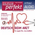Cover-Bild zum Titel 'Deutsch lernen Audio - Beim Arzt' von 'Alia Begisheva, Marcel Burkhardt, Felix Forberg, Katja Hanke, Katja Riedel'