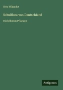 Cover-Bild zum Titel 'Schulflora von Deutschland' von 'Otto Wünsche'