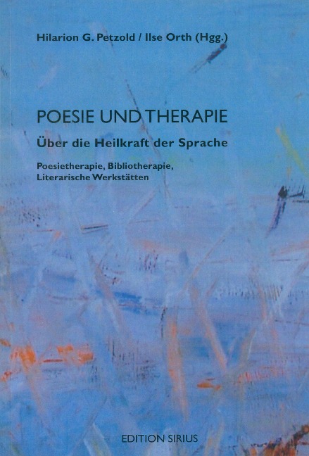 Poesie und Therapie. Über die Heilkraft der Sprache - 