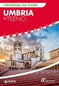 Umbria in treno - 