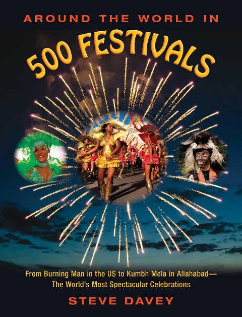 Around the World in 500 Festivals - Steve Davey