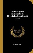 Cover-Bild zum Titel 'Grundzüge Der Mathematisch-Physikalischen Akustik; Volume 1' von 'Alfred Kalahne'